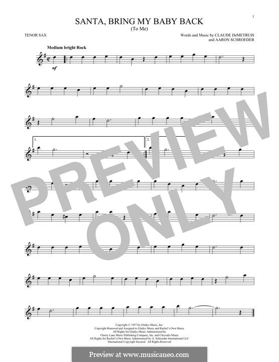 Santa, Bring My Baby Back (To Me): para saxofone tenor by Aaron Schroeder, Claude DeMetrius