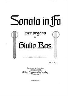 Organ Sonata in F Major: Organ Sonata in F Major by Giulio Bas