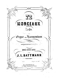 Seventy-Two Pieces for Organ (or Harmonium), Op.60: livro I by Jacques-Louis Battmann