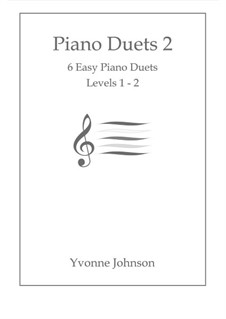 Piano Duets: Bk.2  - 6 Easy Duets Levels 1 - 2 by Yvonne Johnson