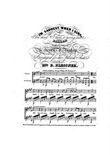 I'm Saddest when I Sing: I'm Saddest when I Sing by Henry Bishop