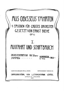 Aus Odysseus' Fahrten, Op.6: Teil I Ausfahrt und Schiffbruch by Ernst Boehe