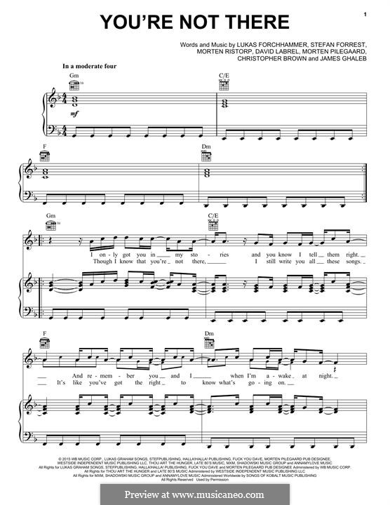 You're Not There (Lukas Graham): Para vocais e piano by Christopher Brown, David Labrel, Lukas Forchhammer, Stefan Forrest, Morten Pilegaard, Morten Ristorp, James Ghaleb