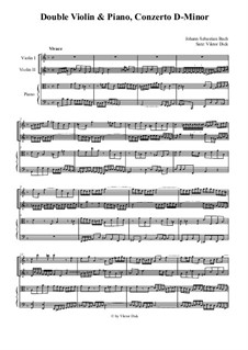 Double Concerto for Two Violins, Strings and Basso Continuo in D Minor, BWV 1043: Movement I. Transcriptions for two violins and piano by Johann Sebastian Bach