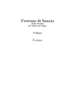 Centone di sonate. Eighteen Sonatas for Violin and Guitar, MS 112 Op.64: Sonatas No.1-6 – violin part by Niccolò Paganini