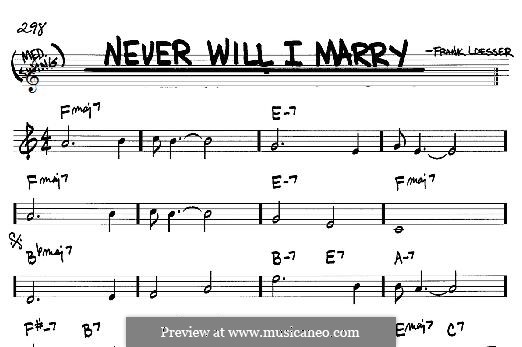 Never Will I Marry (from Greenwillow): For any instrument by Frank Loesser