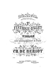Fantasia-Ballet No.2, Op.105: Fantasia-Ballet No.2 by Charles Auguste de Beriot