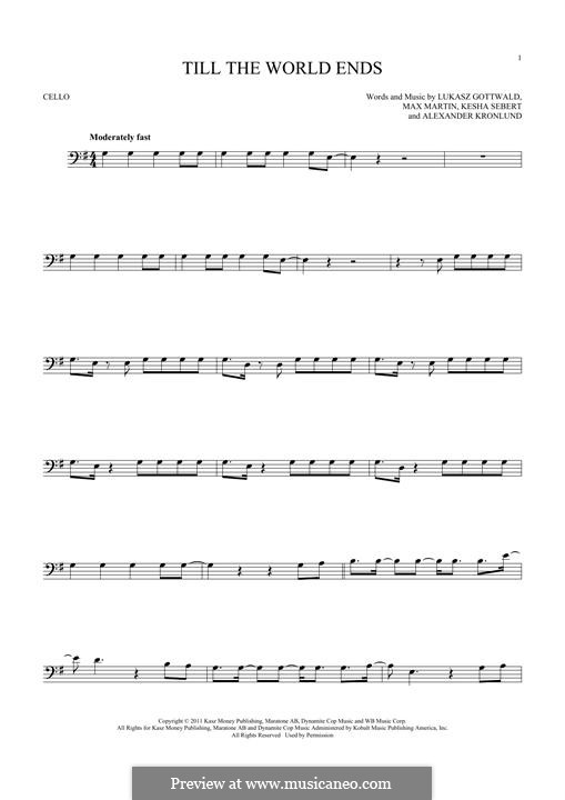 Till the World Ends (Britney Spears): para violoncelo by Alexander Kronlund, Kesha Sebert, Lukas Gottwald, Max Martin