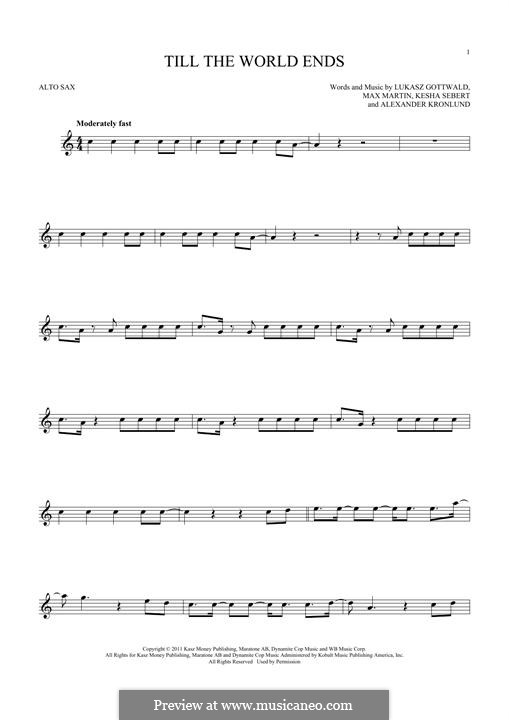 Till the World Ends (Britney Spears): para Saxofone Alto by Alexander Kronlund, Kesha Sebert, Lukas Gottwald, Max Martin