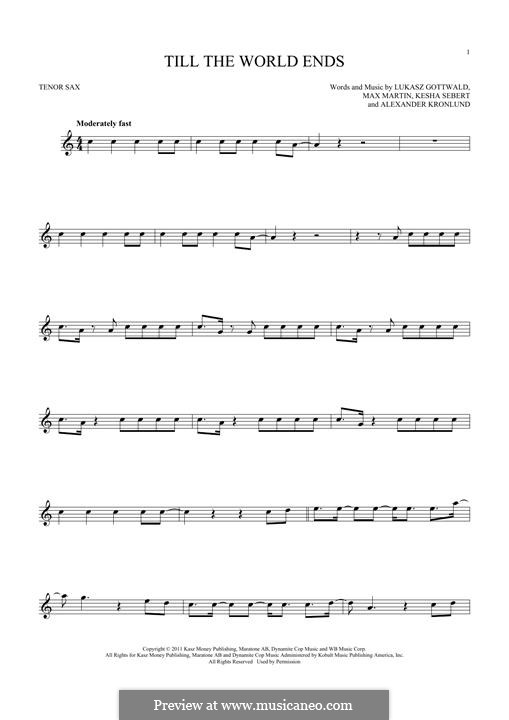Till the World Ends (Britney Spears): para saxofone tenor by Alexander Kronlund, Kesha Sebert, Lukas Gottwald, Max Martin