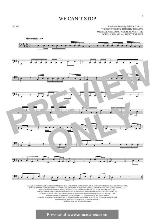 We Can't Stop (Miley Cyrus): para violoncelo by Douglas Davis, Miley Ray Cyrus, Ricky Walters, Theron Thomas, Timothy Thomas, Michael Williams, Pierre Slaughter