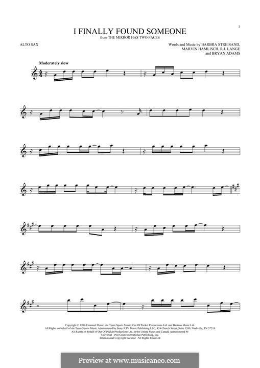 I Finally Found Someone (from The Mirror Has Two Faces): para Saxofone Alto by Barbra Streisand, Bryan Adams, Marvin Hamlisch, Robert John Lange