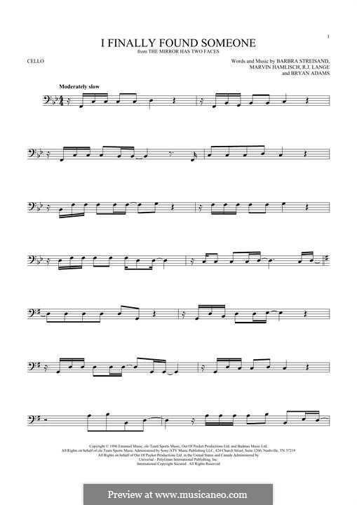 I Finally Found Someone (from The Mirror Has Two Faces): para violoncelo by Barbra Streisand, Bryan Adams, Marvin Hamlisch, Robert John Lange