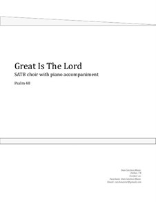 Great Is The Lord. Choral SATB: Great Is The Lord. Choral SATB by Dan Cutchen