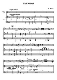 Kol Nidrei, Op.47: Arrangement for violin (or cello) and piano by Max Bruch