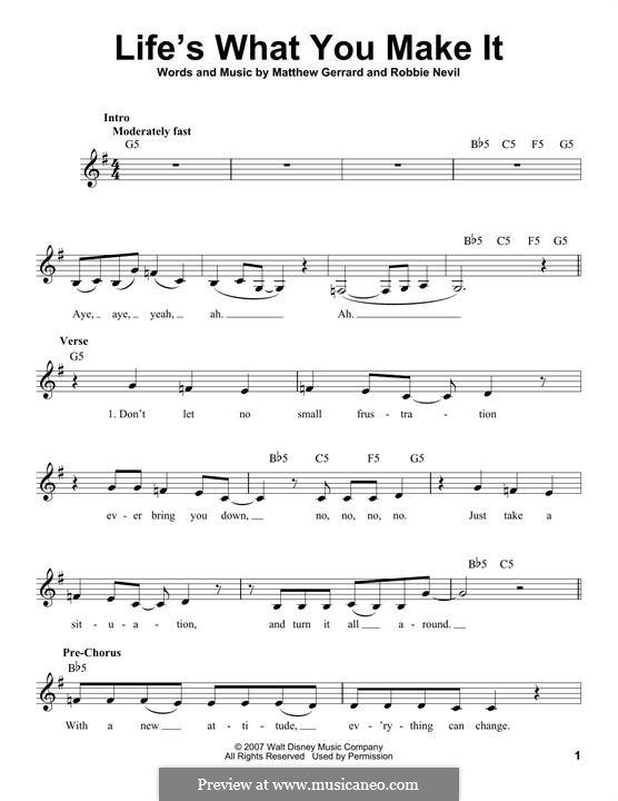 Life's What You Make It (Hannah Montana): melodia by Matthew Gerrard, Robbie Nevil