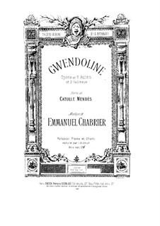 Gwendoline: Partitura Piano-vocal by Emmanuel Chabrier