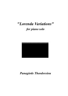 Lorenda Variations for piano solo, Op.43: Lorenda Variations for piano solo by Panagiotis Theodossiou