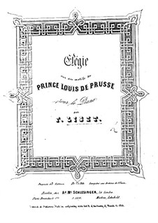 Elégie sur des motifs du Prince Louis de Prusse, S.168: Elégie sur des motifs du Prince Louis de Prusse by Franz Liszt