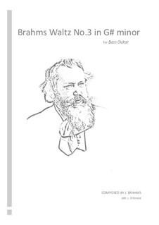 Waltz No.4: Arrangement for bass guitar by Johannes Brahms