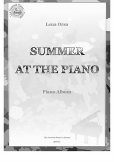 Summer at the Piano – Album: Summer at the Piano – Album by Lena Orsa