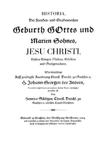 Historia der Geburt Jesu Christi, SWV 435: Historia der Geburt Jesu Christi by Heinrich Schütz