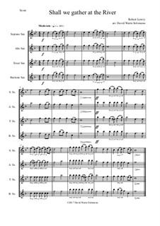 Shall We Gather at the River: para quarteto de saxofone by Robert Lowry