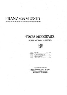 Three Pieces for Violin and Piano: No.1 Rêve – score by Franz von Vecsey