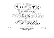 Sonata for Piano Four Hands, Op.41: soneto para piano de quatro mãos by Johann Wilhelm Wilms