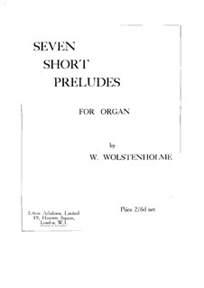 Seven Short Preludes: Seven Short Preludes by William Wolstenholme