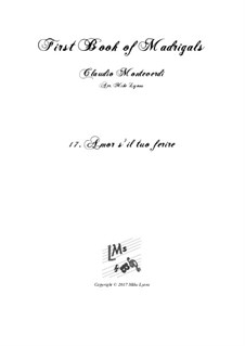 Book 1 (a cinque voci), SV 23–39: No.17 Amor s'il tuo ferir. Arrangement for quintet instruments by Claudio Monteverdi