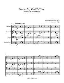 Nearer, My God, To Thee: para quartetos de cordas by Lowell Mason