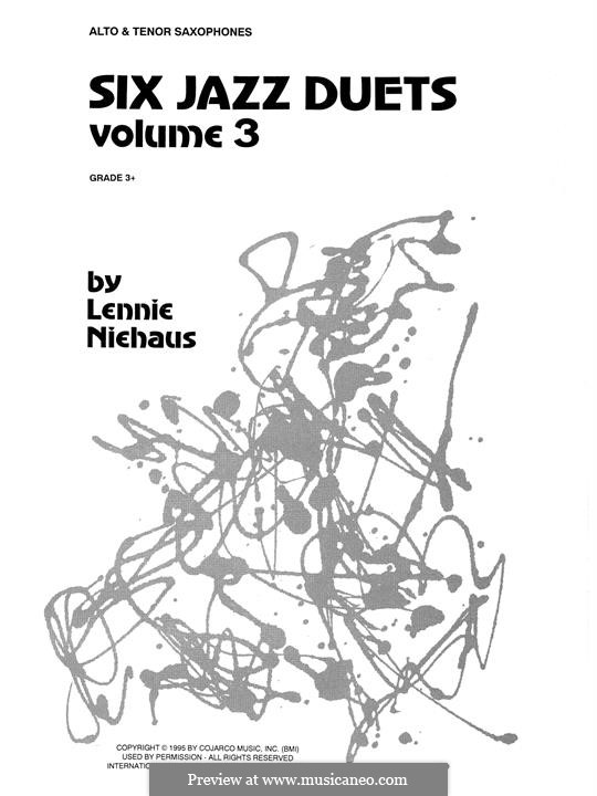Six Jazz Duets: Volume 3, for alto and tenor saxophones by Lennie Niehaus