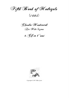 Book 5 (a cinque voci), SV 94–106: No.09 Ch'io t'ami. Arrangement for quintet instruments by Claudio Monteverdi