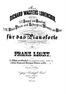 Transcriptions on Themes from 'Lohengrin' by Wagner, S.446: Elsa's Dream and Lohengrins Verweis an Elsa  by Franz Liszt