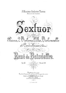 Sextet for Piano and Strings No.3, Op.43: Partitura completa by René de Boisdeffre