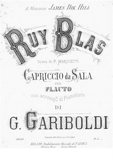 Capriccio on Themes from 'Ruy Blas' by F. Marchetti: Capriccio on Themes from 'Ruy Blas' by F. Marchetti by Giuseppe Gariboldi