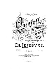 Piano Quintet in D Major, Op.50bis: Partitura completa by Charles Lefebvre