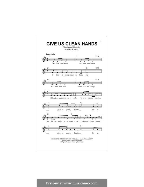 Give Us Clean Hands: melodia by Charlie Hall