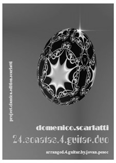 Twenty-Four Sonatas, for Two Guitar: Twenty-Four Sonatas, for Two Guitar by Domenico Scarlatti