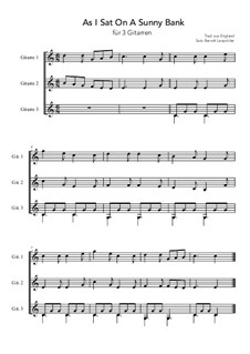 As I Sat on a Sunny Bank: For trio guitars (C Major) by folklore
