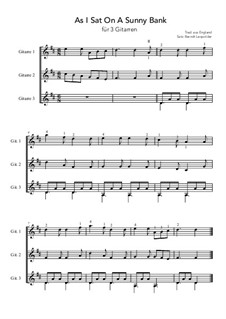 As I Sat on a Sunny Bank: For trio guitar (D Major) by folklore