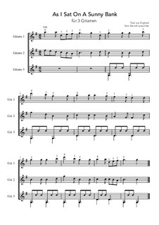 As I Sat on a Sunny Bank: For trio guitar (G Major) by folklore