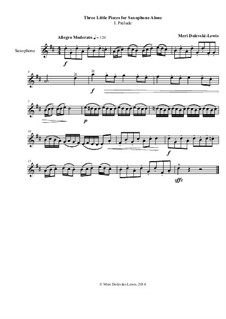 Three Little Pieces for Saxophone Alone: Three Little Pieces for Saxophone Alone by Meri Dolevski-Lewis
