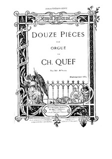 Twelve Pieces for Organ, Op.36: Twelve Pieces for Organ by Charles Quef