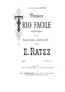 Piano Trio No.1 in D Major, Op.6: Partitura completa by Emile Pierre Ratez