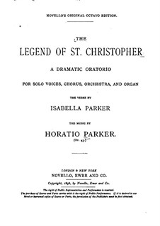 The Legend of St. Christopher, Op.43: Partitura piano-vocal by Horatio Parker