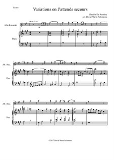 Variations on J'attends secours: For alto recorder and piano by Claudin de Sermisy