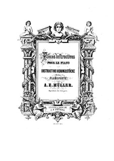 Instruction Pieces for Piano: parte I by August Eberhard Müller