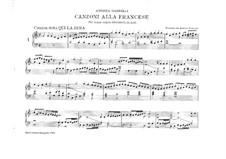 Canzoni alla Francese: Canzoni alla Francese by Andrea Gabrieli